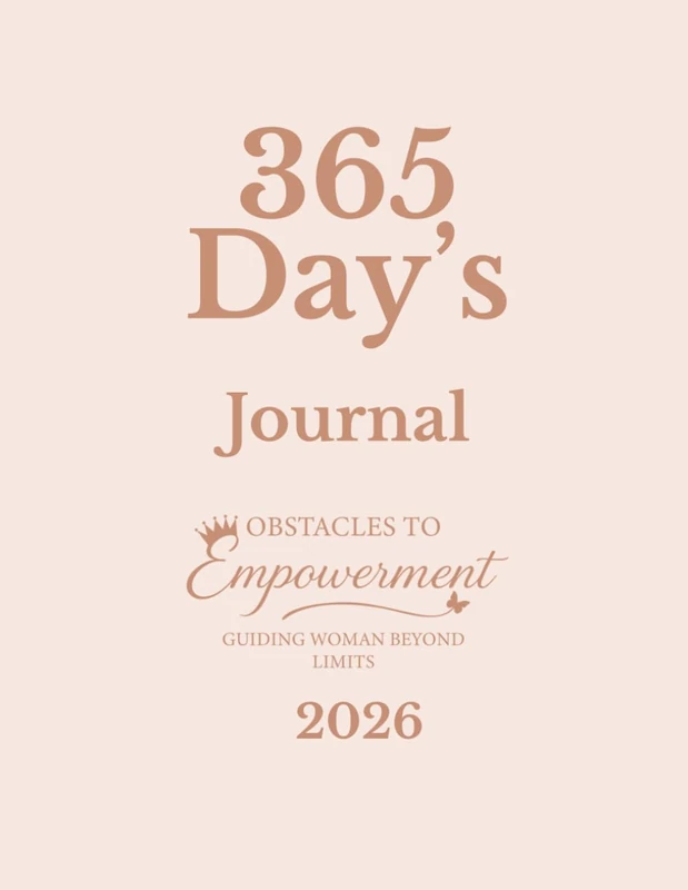 Obstacles to Empowerment 2026 Journal: 365 Days Guiding Women Beyond Limits Through Daily Reflection and Empowerment - Image 1