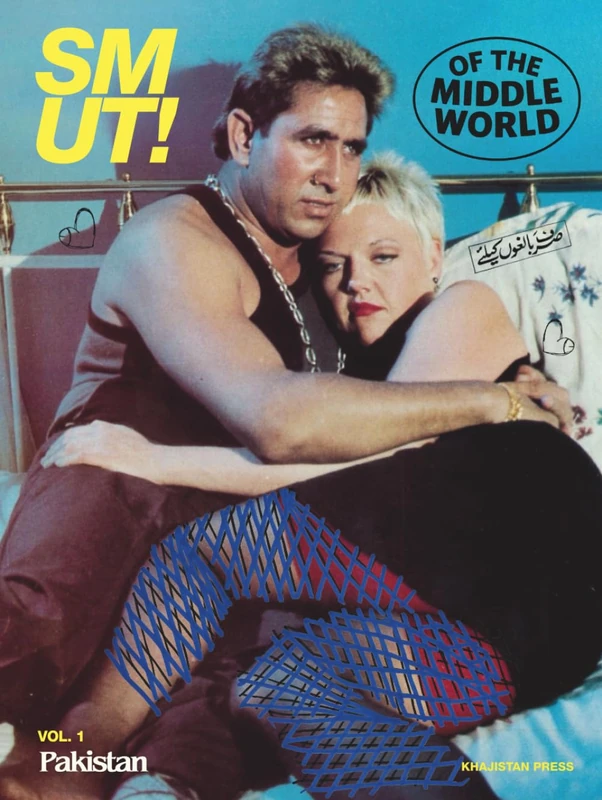 Smut of The Middle World Vol. 1: Pakistan (Smut of The Middle World Series) - Image 1