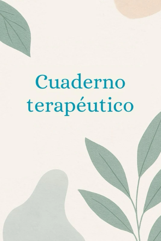 Cuaderno Terapeutico para el Bienestar Emocional - Ejercicios