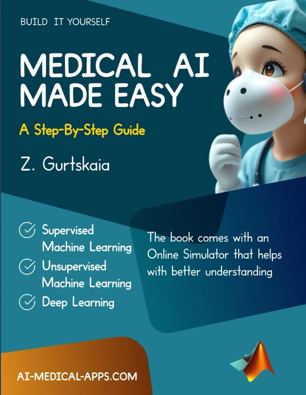MEDICAL AI MADE EASY: A Step-By-Step Guide