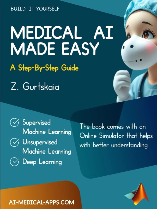 MEDICAL AI MADE EASY: A Step-By-Step Guide