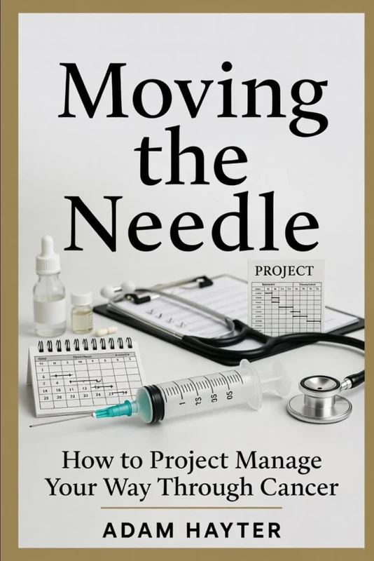 Moving the Needle: How to Project Manage Your Way Through Cancer - Image 1