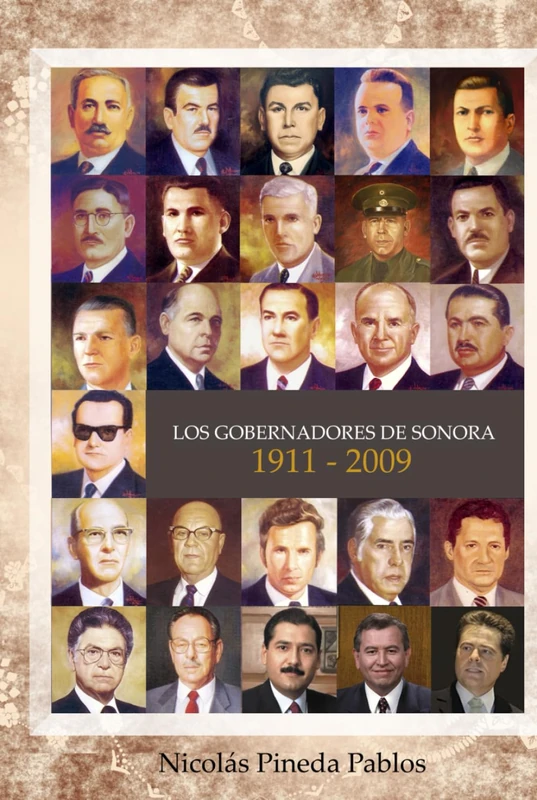 Los Gobernadores de Sonora 1911-2009 - Image 1