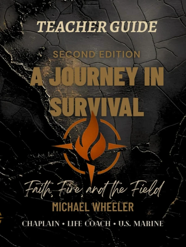 A Journey In Survival: Faith, Fire, and the Field - Teacher Guide