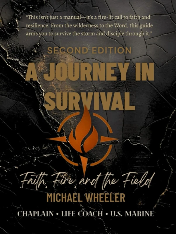 A Journey In Survival: Faith, Fire, and the Field