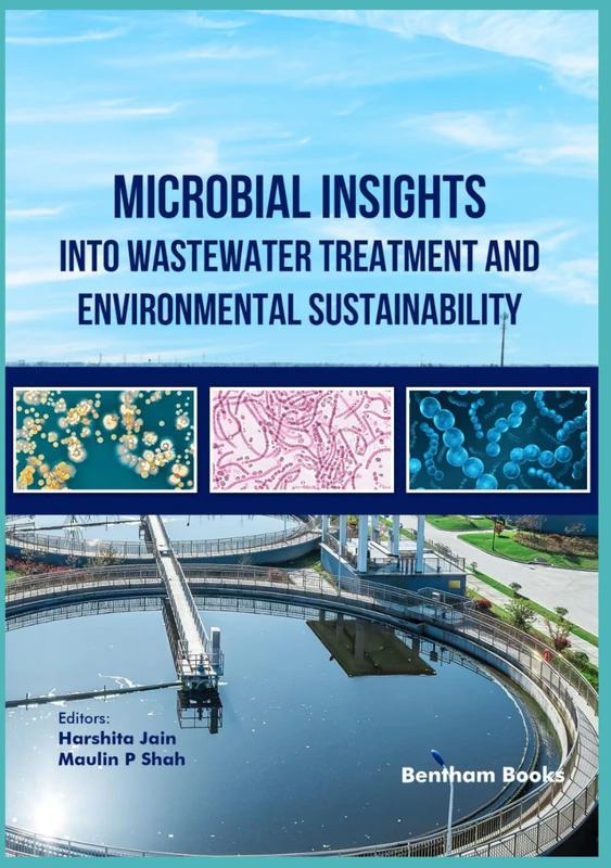 Microbial Insights into Wastewater Treatment and Environmental Sustainability