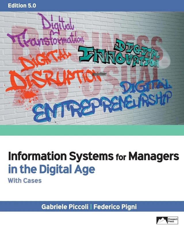 Information Systems for Managers in the Digital Age with Cases, Edition 5.0