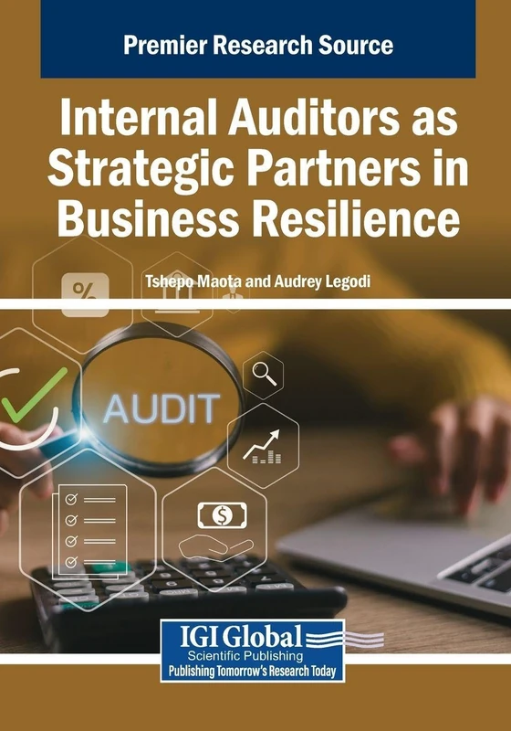 Internal Auditors as Strategic Partners in Business Resilience