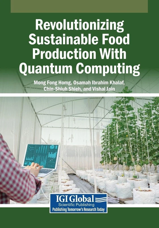 Revolutionizing Sustainable Food Production With Quantum Computing