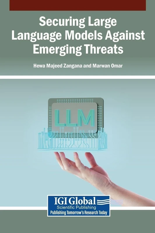 Securing Large Language Models Against Emerging Threats