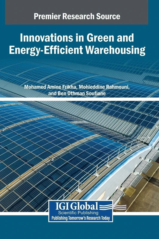 Innovations in Green and Energy-Efficient Warehousing