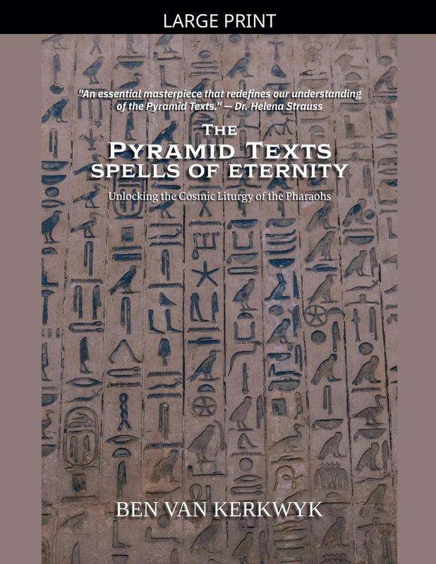 The Pyramid Texts, Spells of Eternity: 2 (Egyptian Sacred Texts)