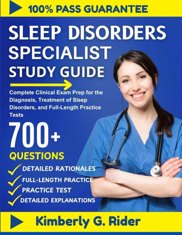 SLEEP DISORDERS SPECIALIST STUDY GUIDE 2026: Complete Clinical Exam Prep for the Diagnosis, Treatment of Sleep Disorders, and Full-Length Practice Tests
