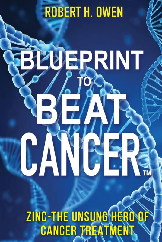 Blueprint to Beat Cancer™: Zinc-The Unsung Hero of Cancer Treatment