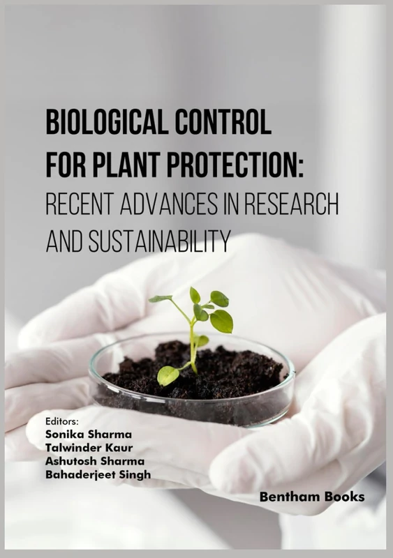 Biological Control for Plant Protection: Recent Advances in Research and Sustainability
