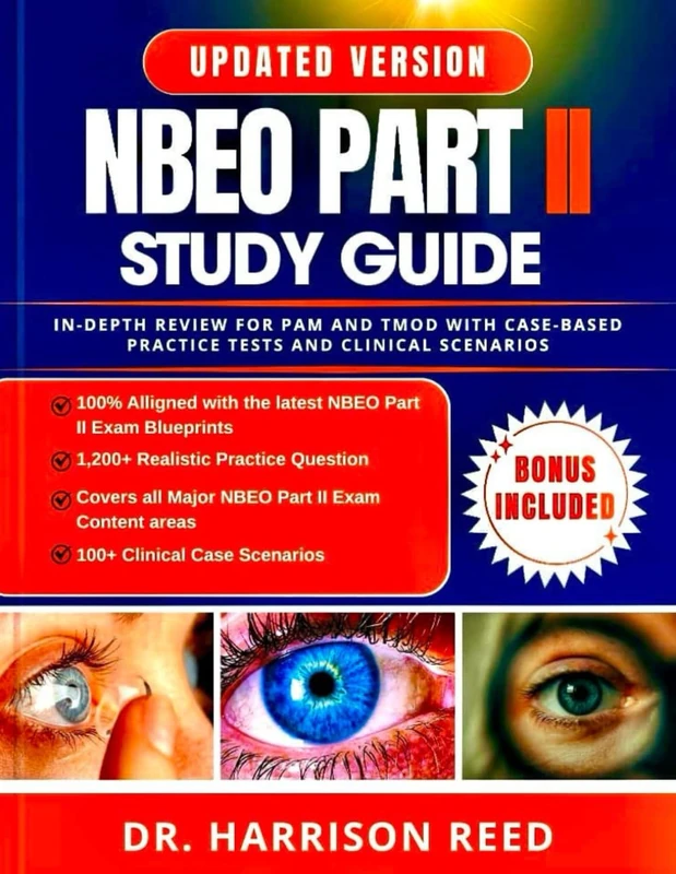 NBEO PART II STUDY GUIDE: In-Depth Review for PAM and TMOD with Case-Based Practice Tests and Clinical Scenarios