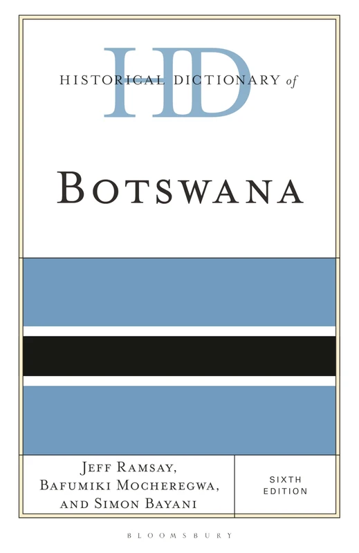 Historical Dictionary of Botswana (Historical Dictionaries of Africa)