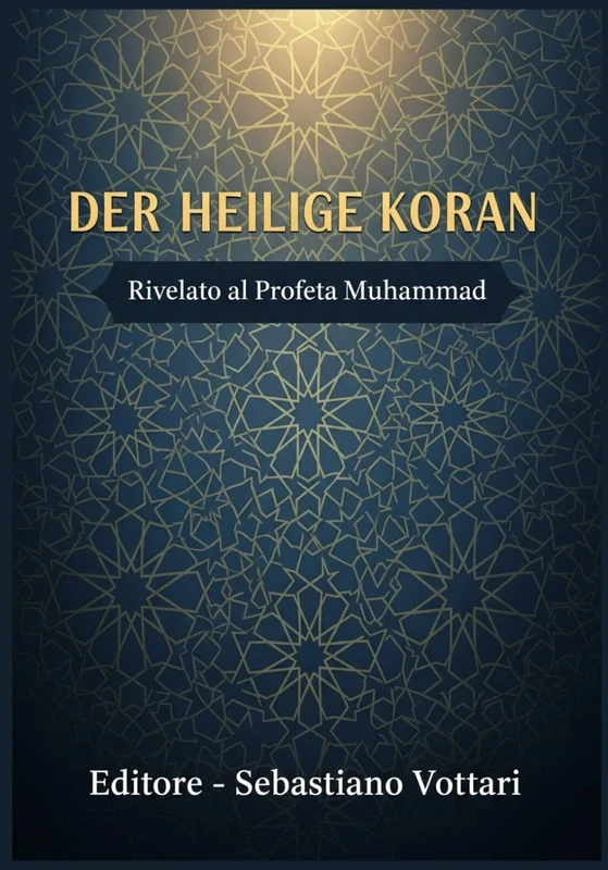 DER HEILIGE KORAN auf Deutsch: DAS UNZERBRECHLICHE BÜNDNIS UND DIE AFIGNOSIS – Der direkte Weg zu Gott