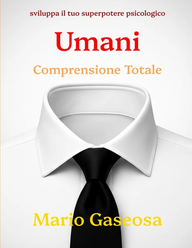 Umani: Comprensione Totale