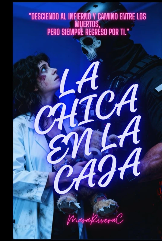 LA CHICA EN LA CAJA: "Desciendo al infierno y camino entre los muertos, pero siempre regreso por ti." - Image 1