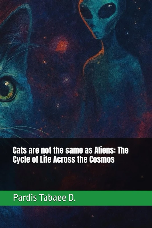 Cats are not the same as Aliens: The Cycle of Life Across the Cosmos