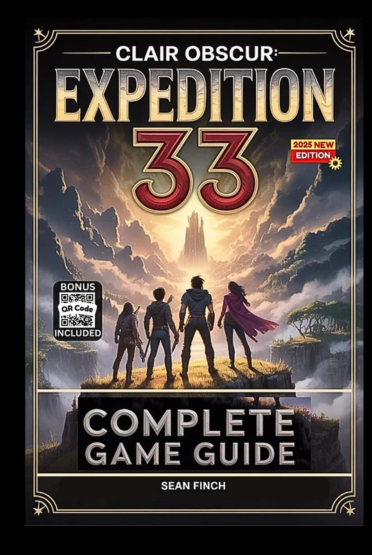 Clair Obscur: Expedition 33 Complete Game Guide: Official Walkthrough, Tips and Tricks