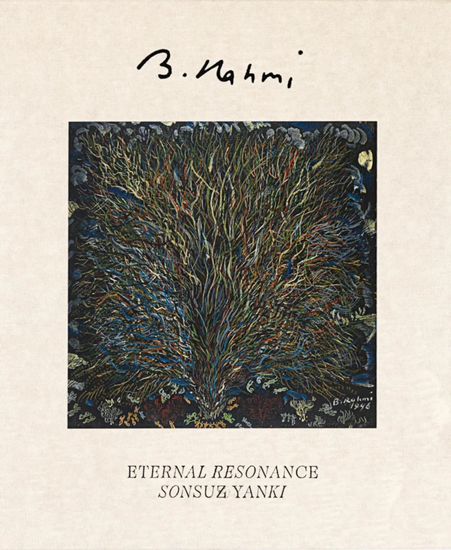 Bedri Rahmi Eyüboğlu: Sonsuz Yankı: Eternal Resonance