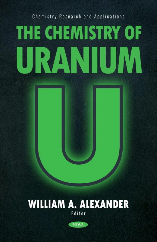 The Chemistry of Uranium: (Chemistry Research and Applications Series)