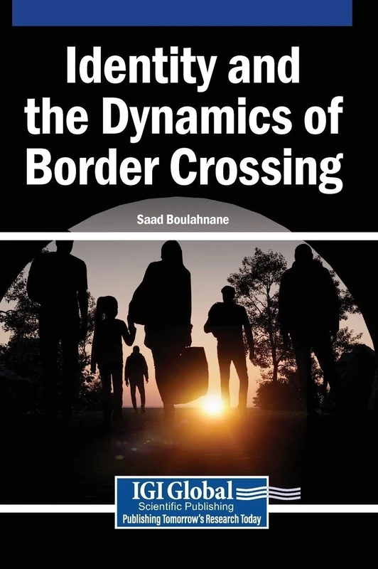 Identity and the Dynamics of Border Crossing