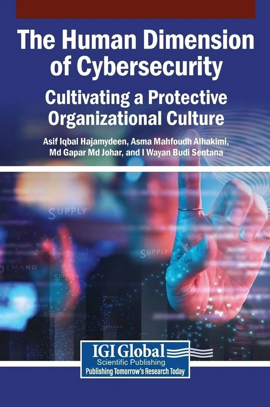 The Human Dimension of Cybersecurity: Cultivating a Protective Organizational Culture