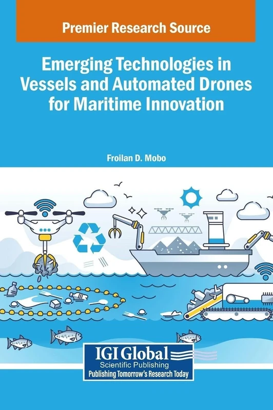Emerging Technologies in Vessels and Automated Drones for Maritime Innovation