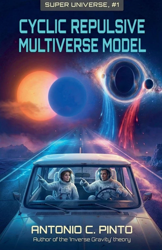 Cyclic Repulsive Multiverse Model (MCR): 1 (Super Universe)