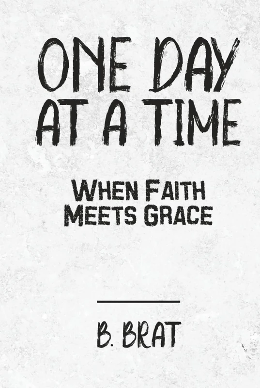 One Day at a Time: When Faith Meets Grace: A 365-Day Devotional of Grace, Growth & Grit