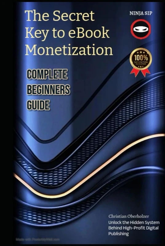 The Secret Key to eBook Monetization: How to Create, Publish, and Profit From Digital Books Without Wasting Time or Money (Zero cost online monetization engines)