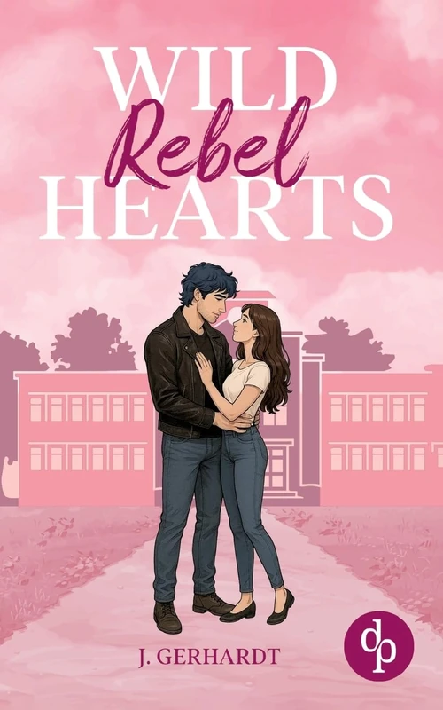 Wild Rebel Hearts: Ein spicy Forbidden Lovers Liebesroman