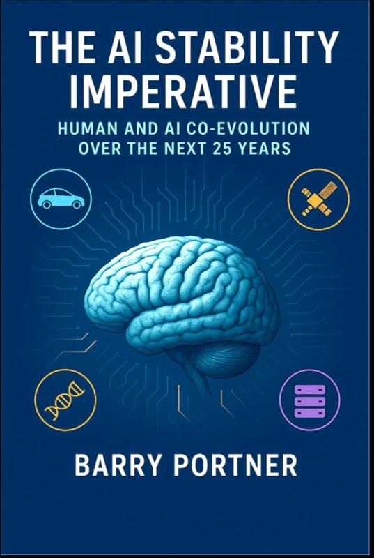 The AI Stability Imperative: Human and AI Co-Evolution Over the Next 25 Years (The AI Stability Framework) - Image 1