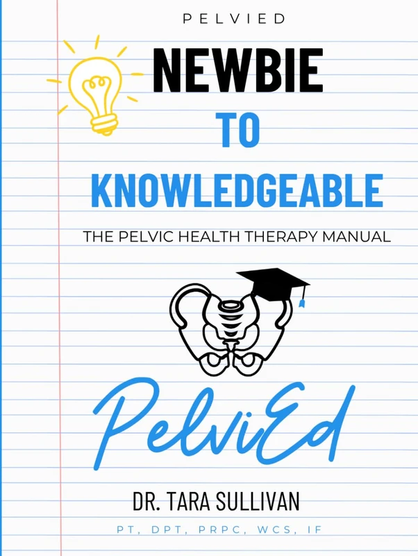 Newbie to Knowledgeable: The Manual Clinically Guiding Providers in Pelvic Health Care - Image 1
