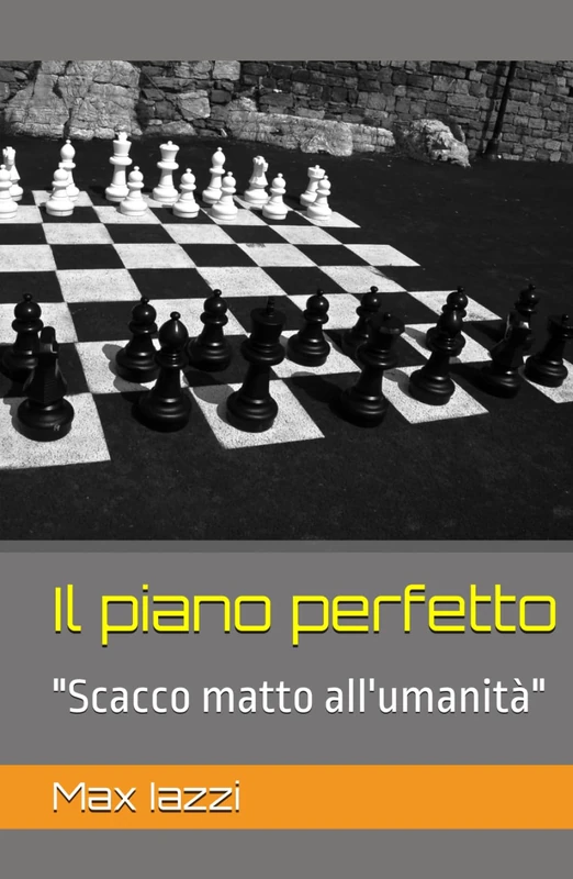 Il piano perfetto: "Scacco matto all'umanità" - Image 1