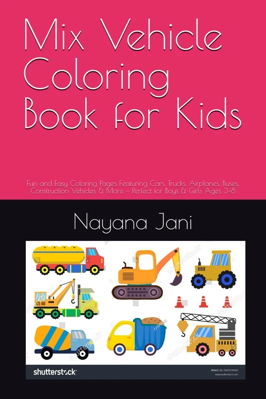 Mix Vehicle Coloring Book for Kids: Fun and Easy Coloring Pages Featuring Cars, Trucks, Airplanes, Buses, Construction Vehicles & More — Perfect for Boys & Girls Ages 3–8