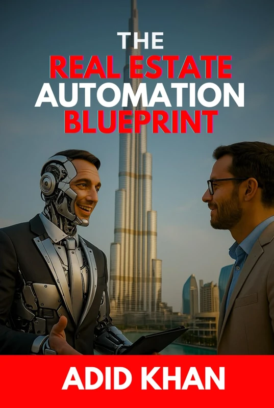 The Real Estate Automation Blueprint