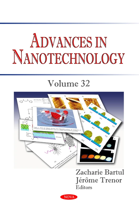 Advances in Nanotechnology. Volume 32 (Advances in Nanotechnology)