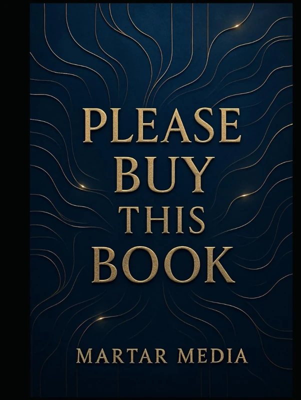 Please Buy This Book: A Genius Meta-Guide to Influence, Persuasion, Brand Power & the Psychology Behind Why People Buy Anything