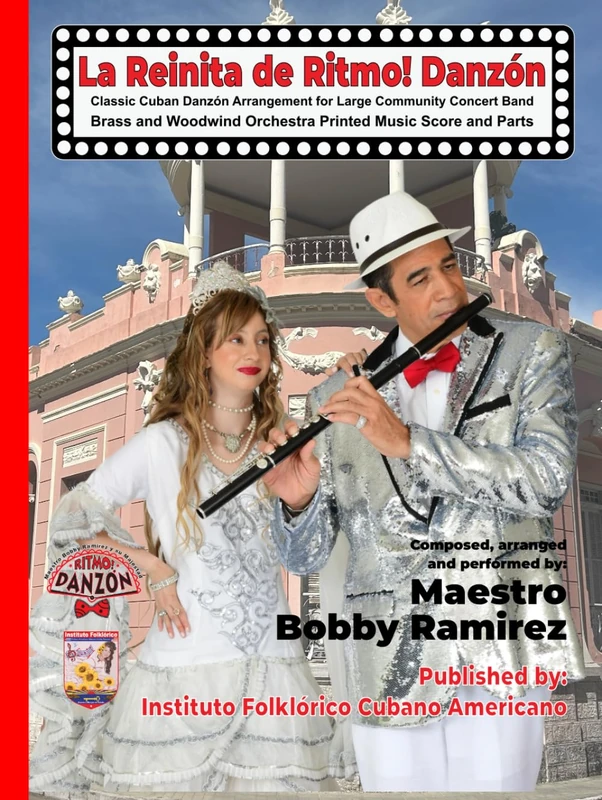 La Reinita de RITMO! DANZÓN Classic Cuban Danzón Arrangement for Large Community Concert Band: Brass and Woodwind Orchestra Printed Music Score and Parts