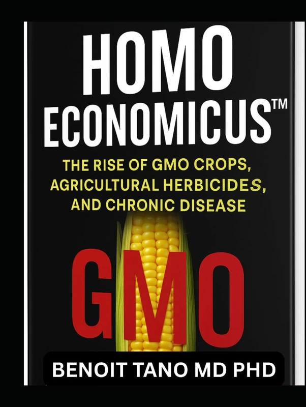 HOMO ECONOMICUS:: The Rise of GMO Crops, Agricultural Herbicides, and Chronic Disease - Image 1