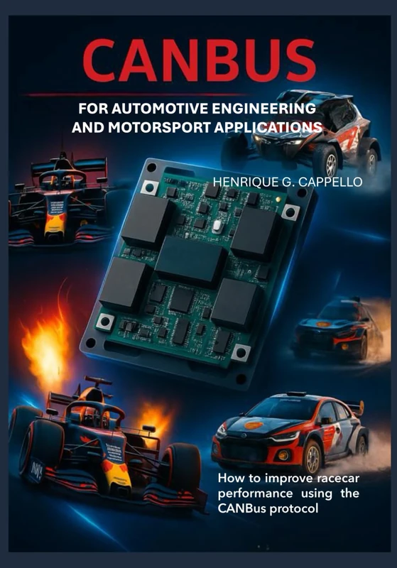 CANBUS FOR AUTOMOTIVE ENGINEERING AND MOTORSPORT APPLICATIONS: How to improve race car performance using the CanBus protocol - Image 1