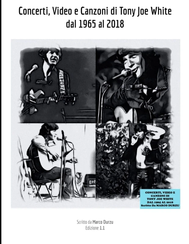 Concerti, Video e Canzoni di Tony Joe White dal 1965 al 2018 (Musica)