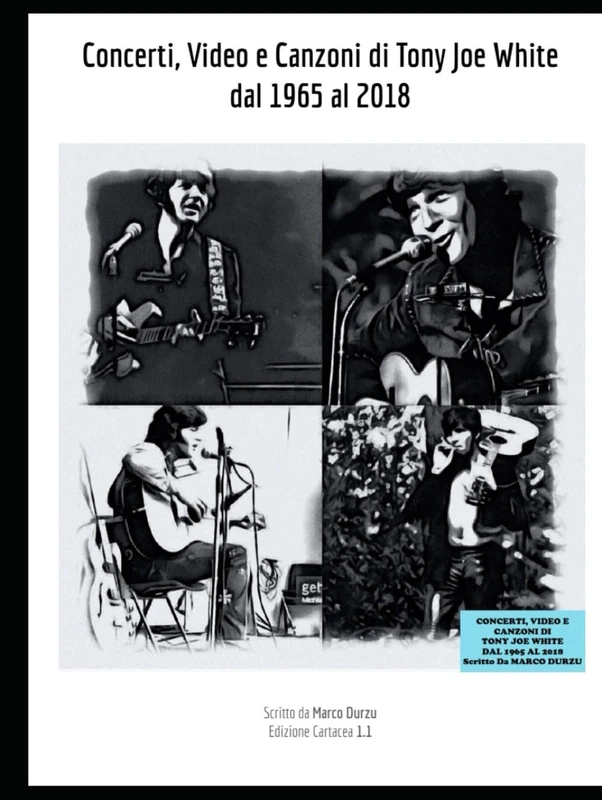 Concerti, Video e Canzoni di Tony Joe White dal 1965 al 2018 (Musica)