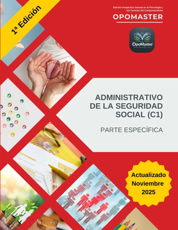 Temario Específico del Cuerpo Administrativo de la Seguridad Social (C1): Edición terapéutica basada en la Psicología y las Ciencias del ... Administrativo de la Seguridad Social (C1)) - Image 1