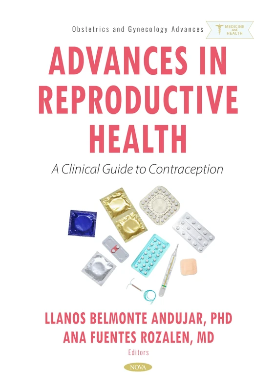 Advances in Reproductive Health: A Clinical Guide to Contraception (Obstetrics and Gynecology Advances Series) - Image 1