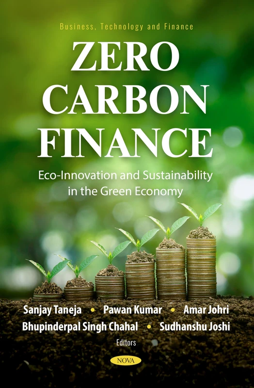 Zero Carbon Finance: Eco-Innovation and Sustainability in the Green Economy (Business, Technology and Finance Series) - Image 1
